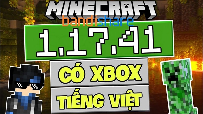 Tải Minecraft 1.17.41 Apk Chính Thức, Có Tiếng Việt Miễn Phí