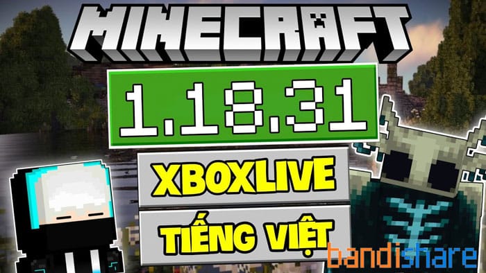 Tải Minecraft 1.18.31 APK Tiếng Việt Chính Thức Miễn Phí cho Android