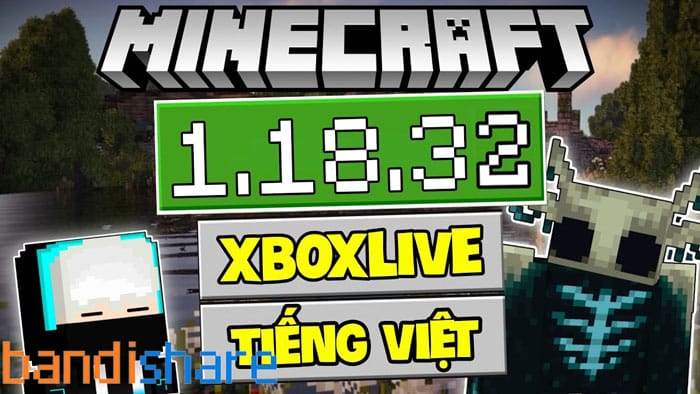 Tải Minecraft 1.18.32 APK Chính Thức Có Tiếng Việt Miễn Phí 100%